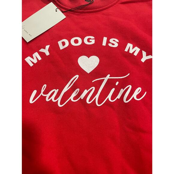 NWT If It Were Me Sweatshirt Womens Sz Small My Dog is my Valentine Pullover Red - Picture 2 of 8